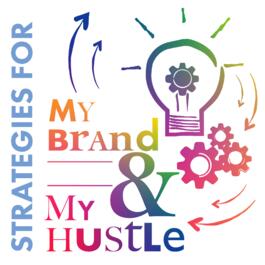 Strategies For My Brand & Hustle